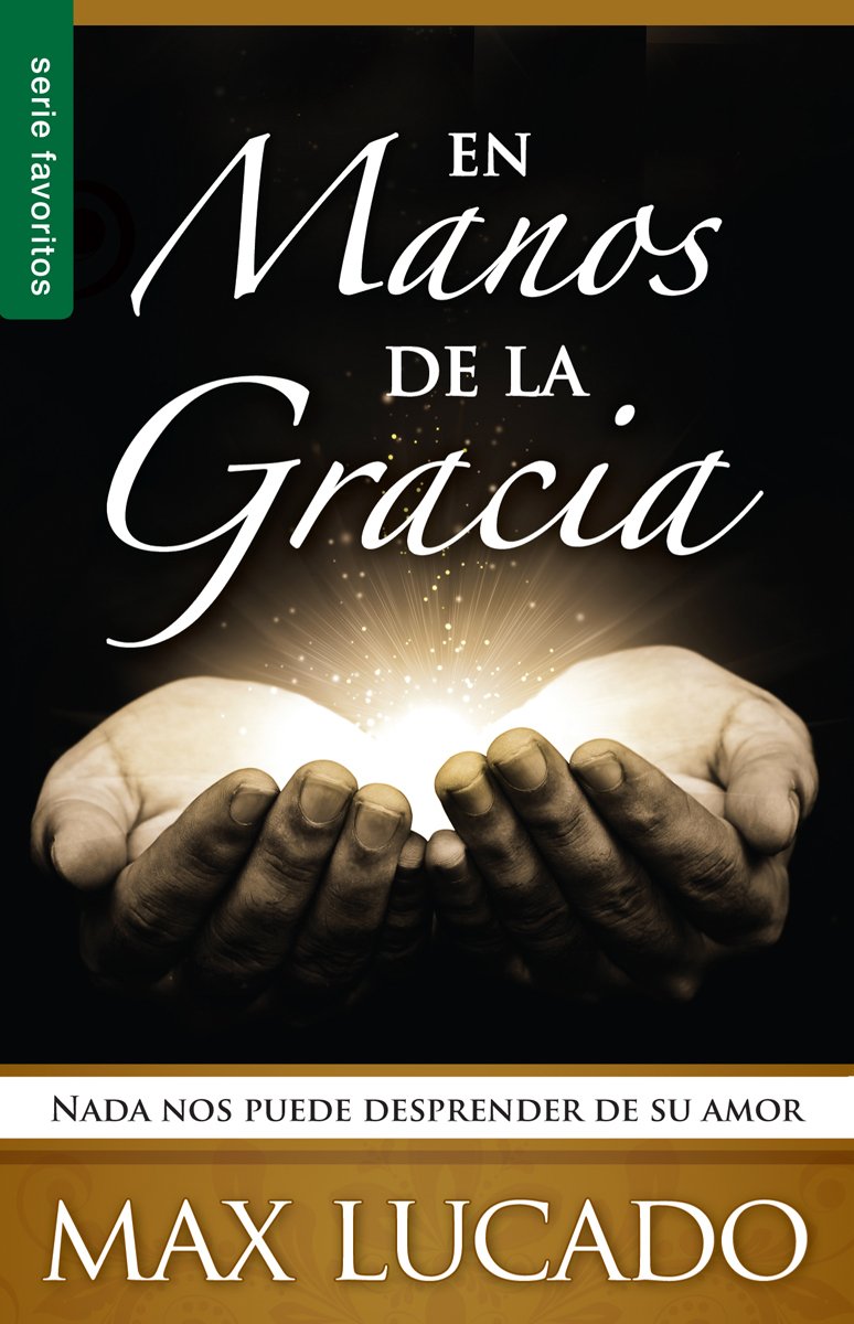 En manos de la gracia/ In the Grip of Grace: Nada nos puede desprender de su amor book