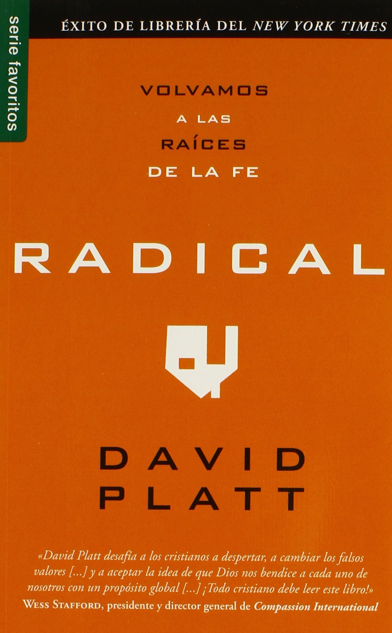 Radical: Volvams a Las Raices De La Fe book