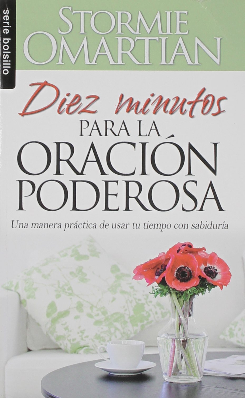 Diez minutos para la oración poderosa/ Ten minutes to the powerful prayer book