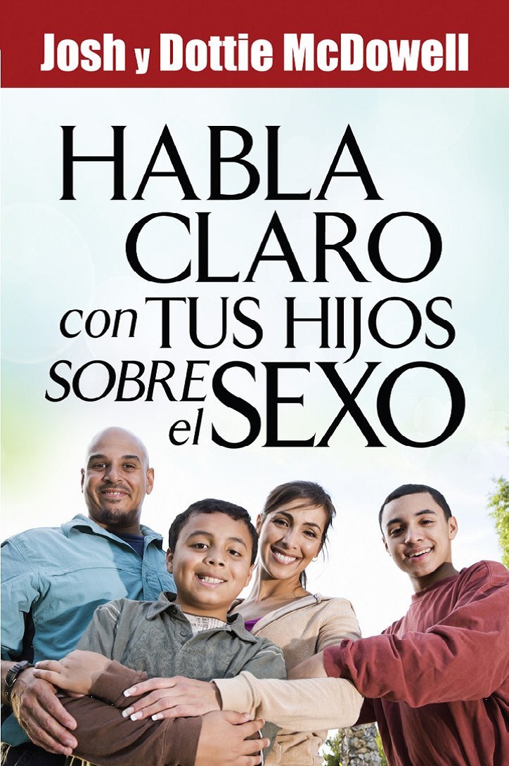 Habla claro con tus hijos sobre el sexo/ Straight Talk With Your Kids About Sex Religion & Esotericism