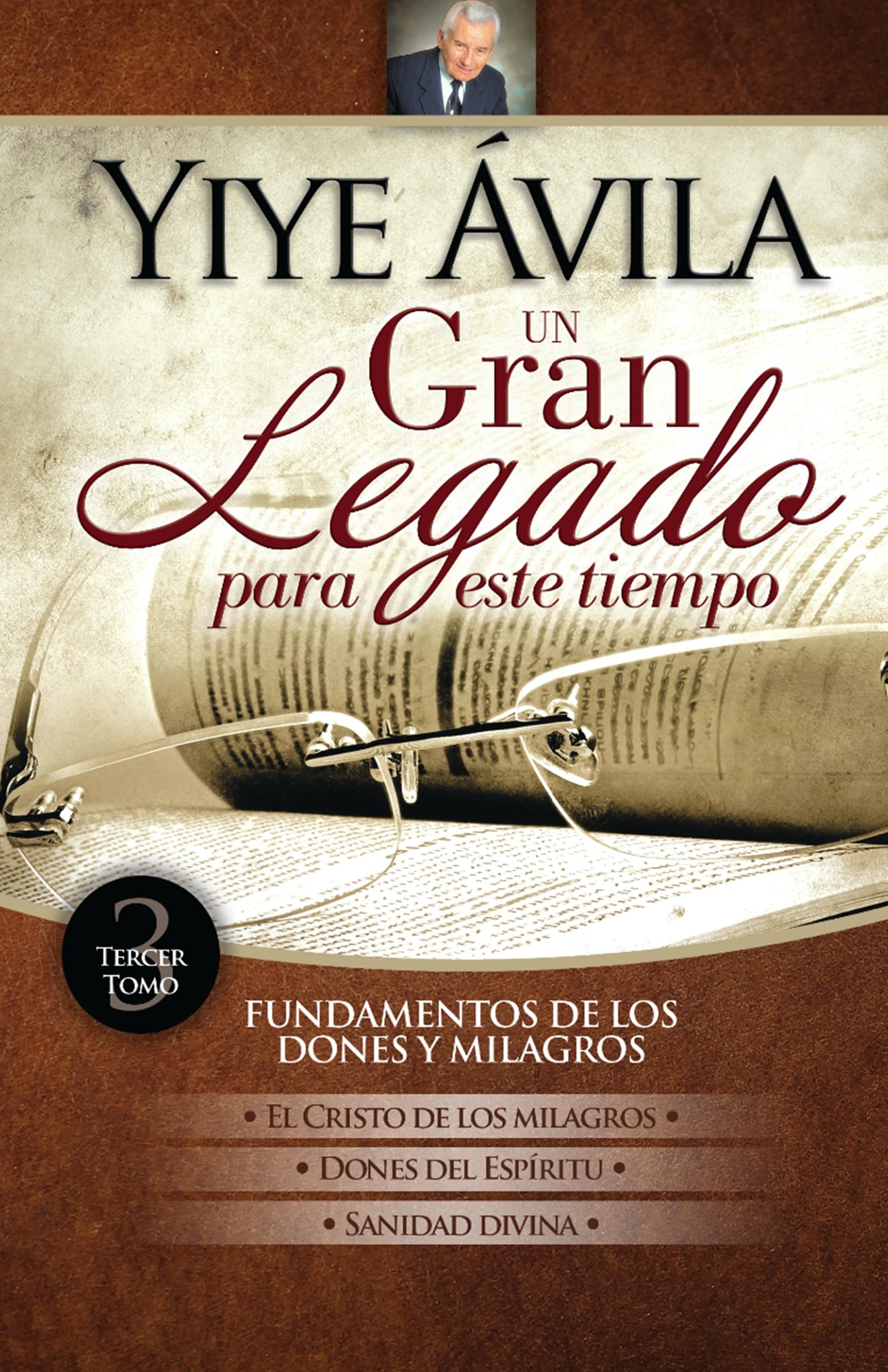 Un gran legado para este tiempo/ A Great Legacy of Our Time: Fundamentos De La Vida Cristiana/ Foundations for the Christian Life (Un Gran Legado Para Este Tiempo, 3) Religion & Esotericism