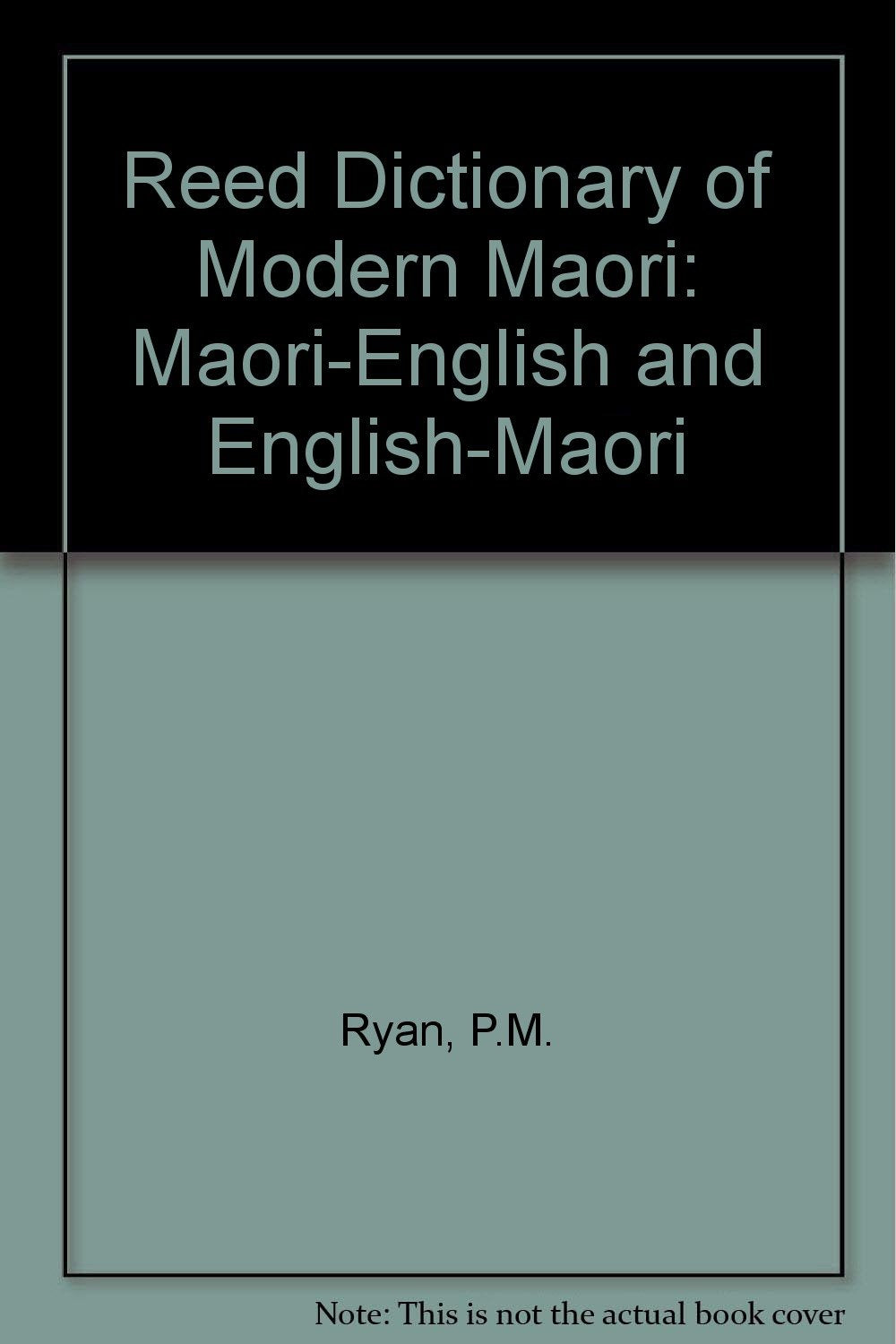 Reed Dictionary of Modern Maori: Maori-English and English-Maori book