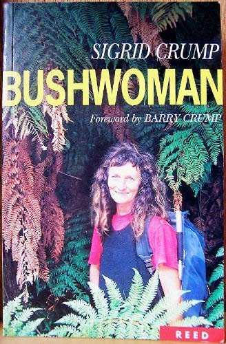 Bushwoman: A search for the perfect place Books