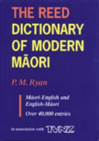 The Reed Dictionary of Modern Maori: Maori-English and English-Maori Foreign Languages ​​& Dictionaries