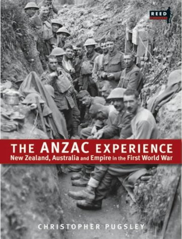 The Anzac Experience: New Zealand, Australia and Empire in the First World War Politics & History
