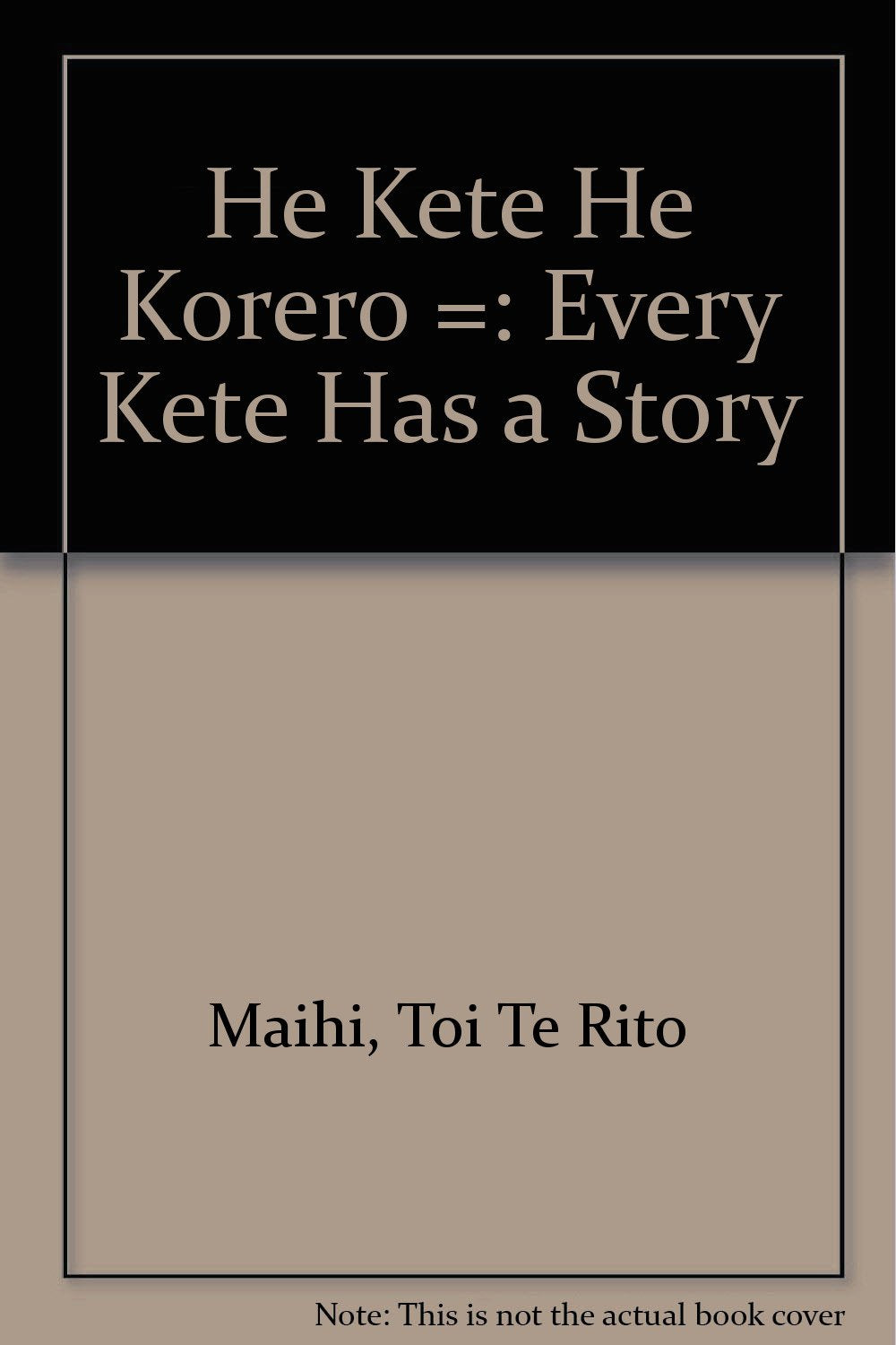 he_kete_he_korero-every_kete_has_a_story Books