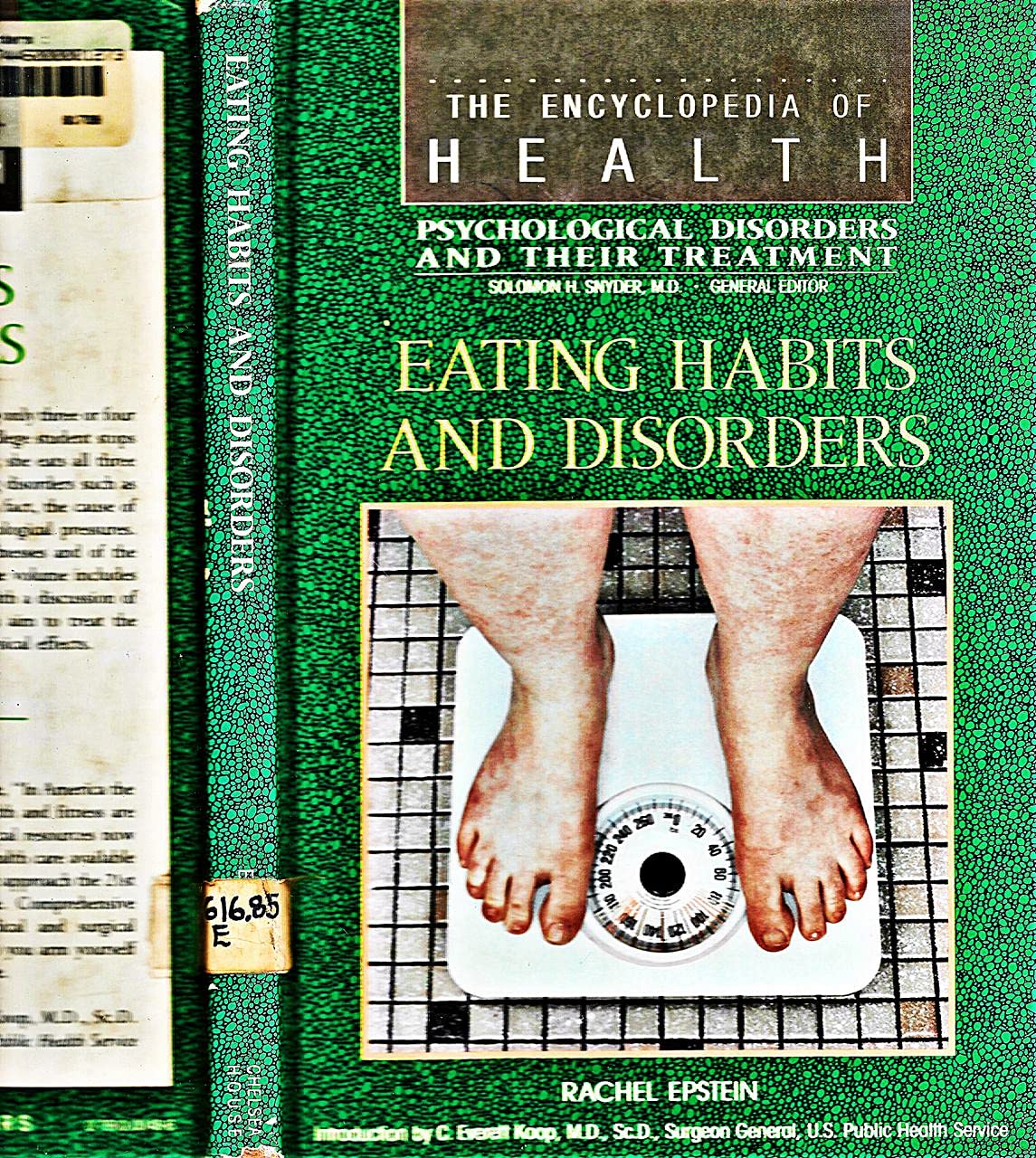 Eating Habits and Disorders (Encyclopedia of Health) Medicine