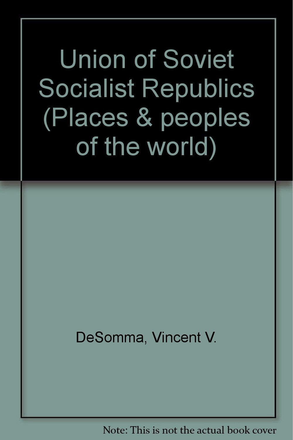 Union of Soviet Socialist Republics (Places and Peoples of the World) Non-fiction