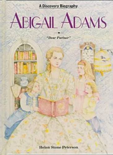 Abigail Adams (Discovery Biographies) Politics & History
