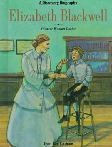Elizabeth Blackwell: Pioneer Woman Doctor (Discovery Biographies) Medicine