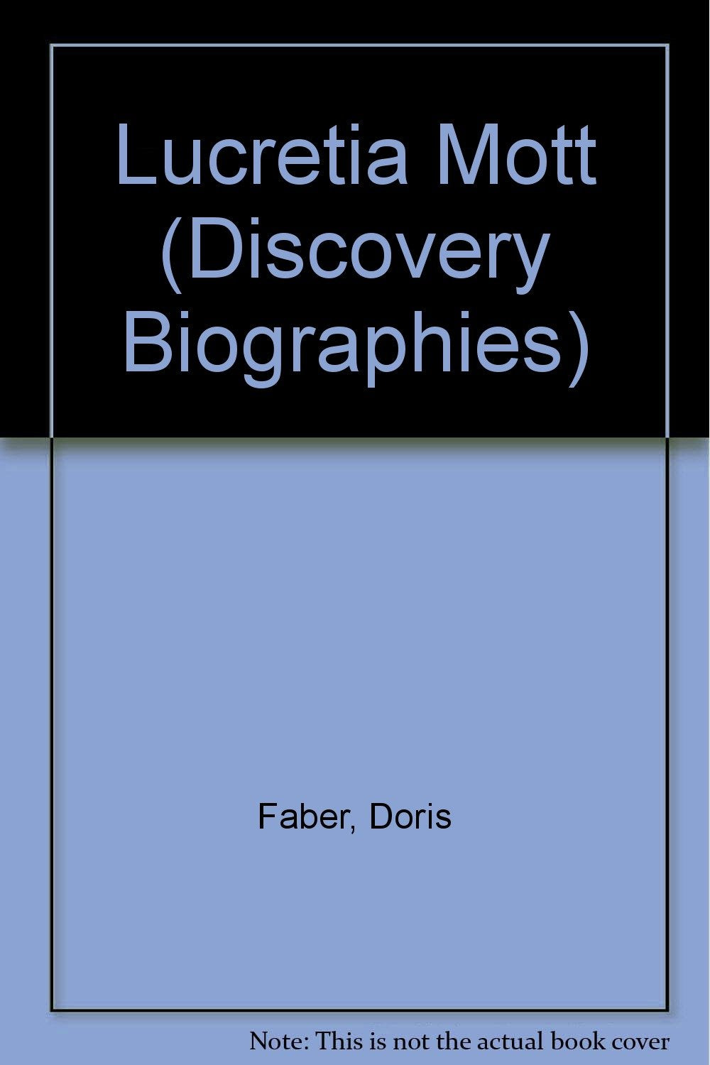 Lucretia Mott (Discovery Biographies) Social Sciences