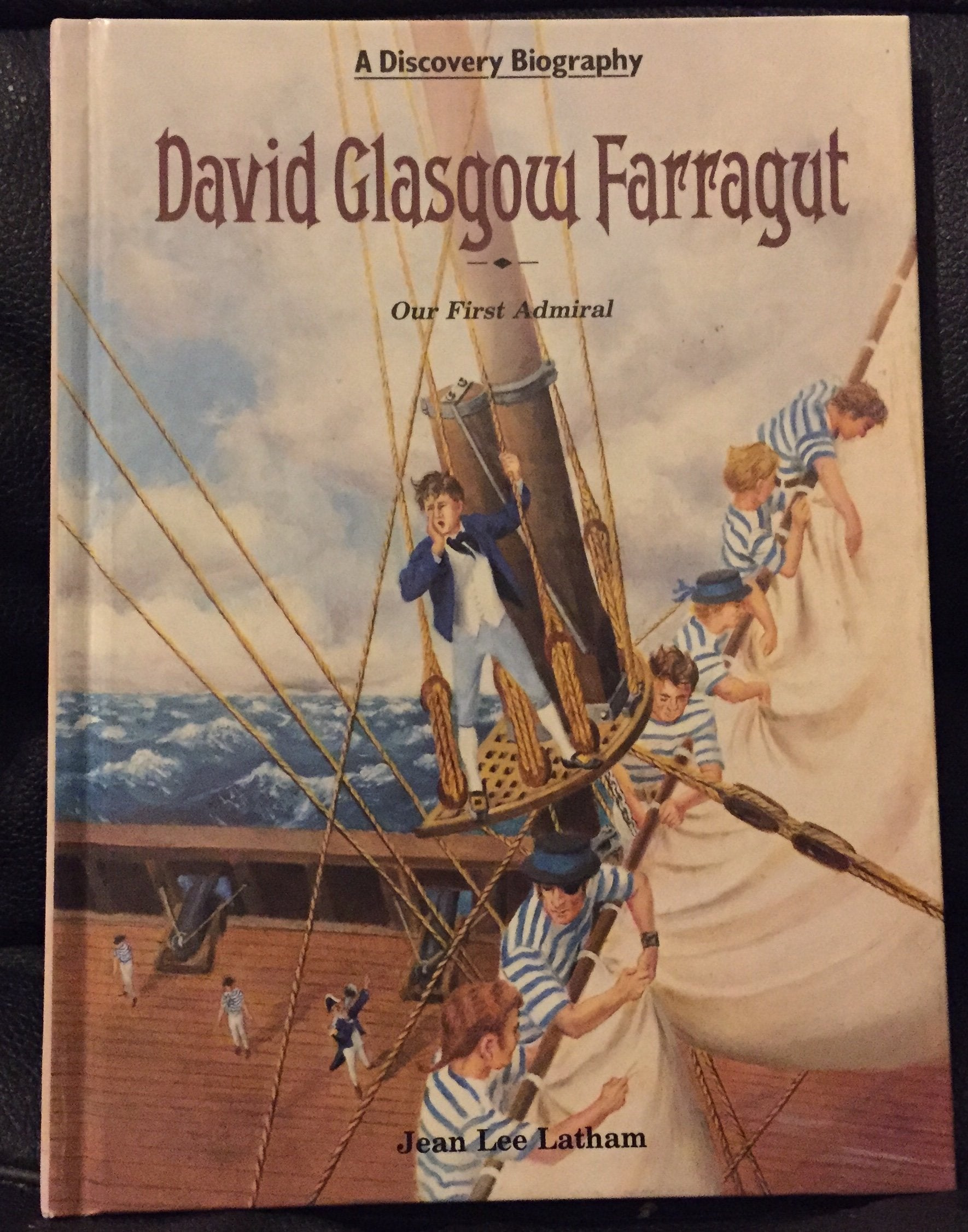 David Glasgow Farragut: Our First Admiral (Discovery Biography) Non-fiction