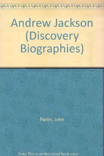 Andrew Jackson: Pioneer and President (Discovery Biographies) Books