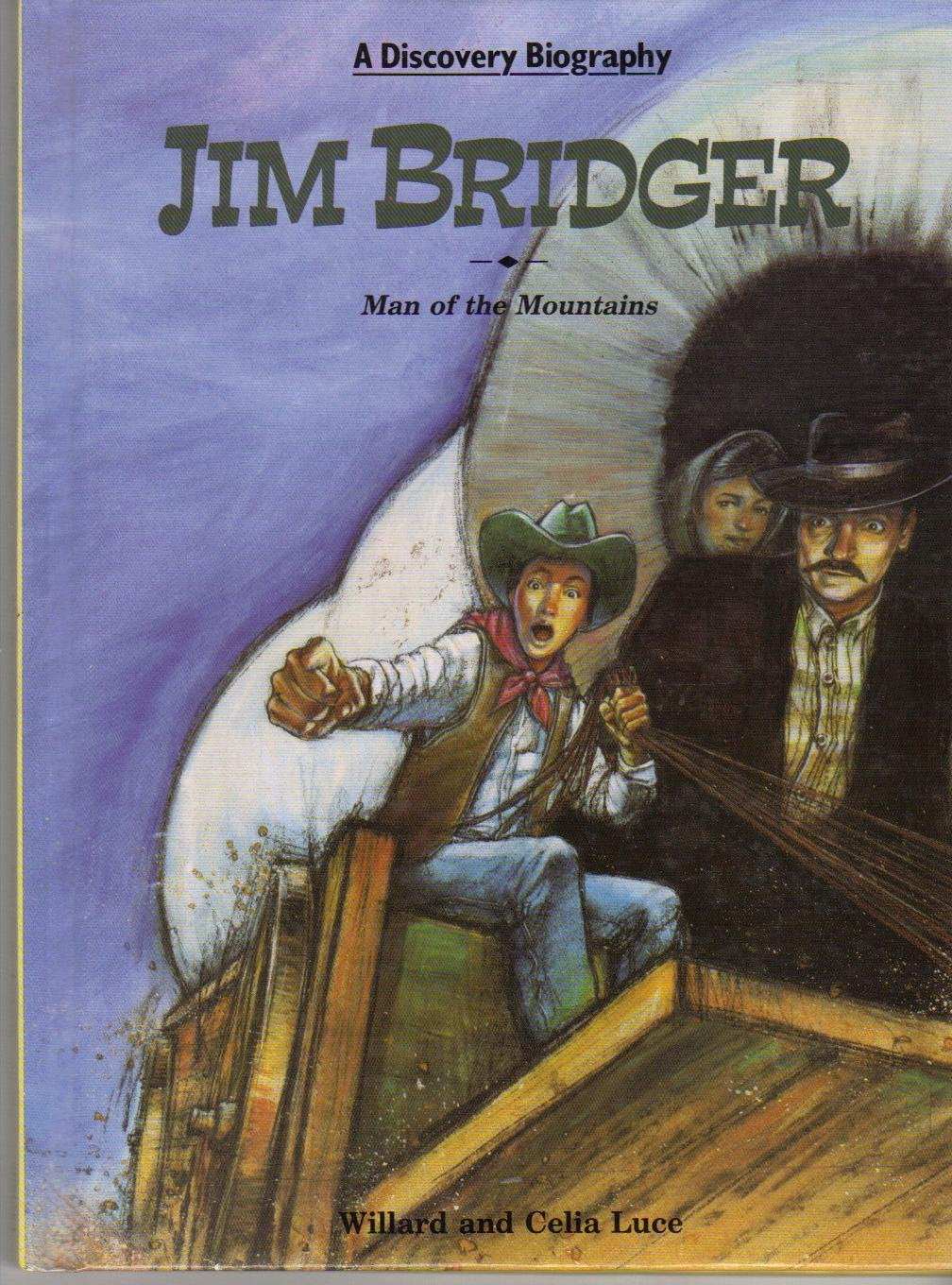 Jim Bridger: Man of the Mountains (Discovery Biography) Politics & History