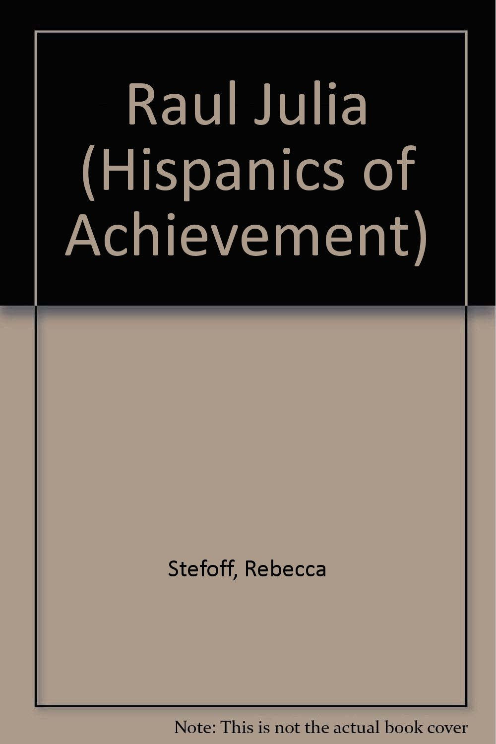 Raul Julia (Hispanics of Achievement) Memories