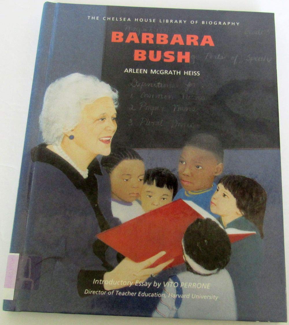 Barbara Bush (Chelsea House Library of Biography) Politics & History