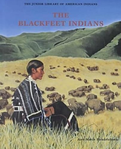 The Blackfeet Indians (Junior Library of American Indians) Books
