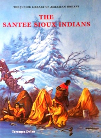 Santee Sioux Indians (Junior Library of American Indians) Non-fiction