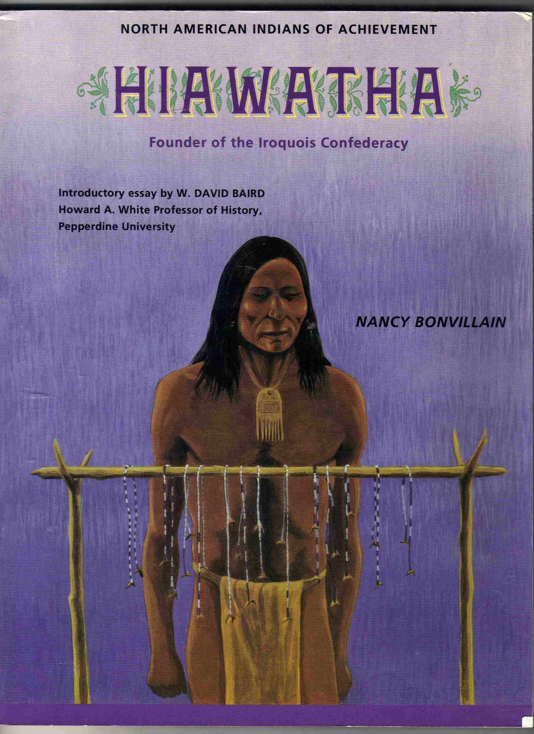 Hiawatha: Founder of the Iroquois Confederacy (North American Indians of Achievement) Young adult books
