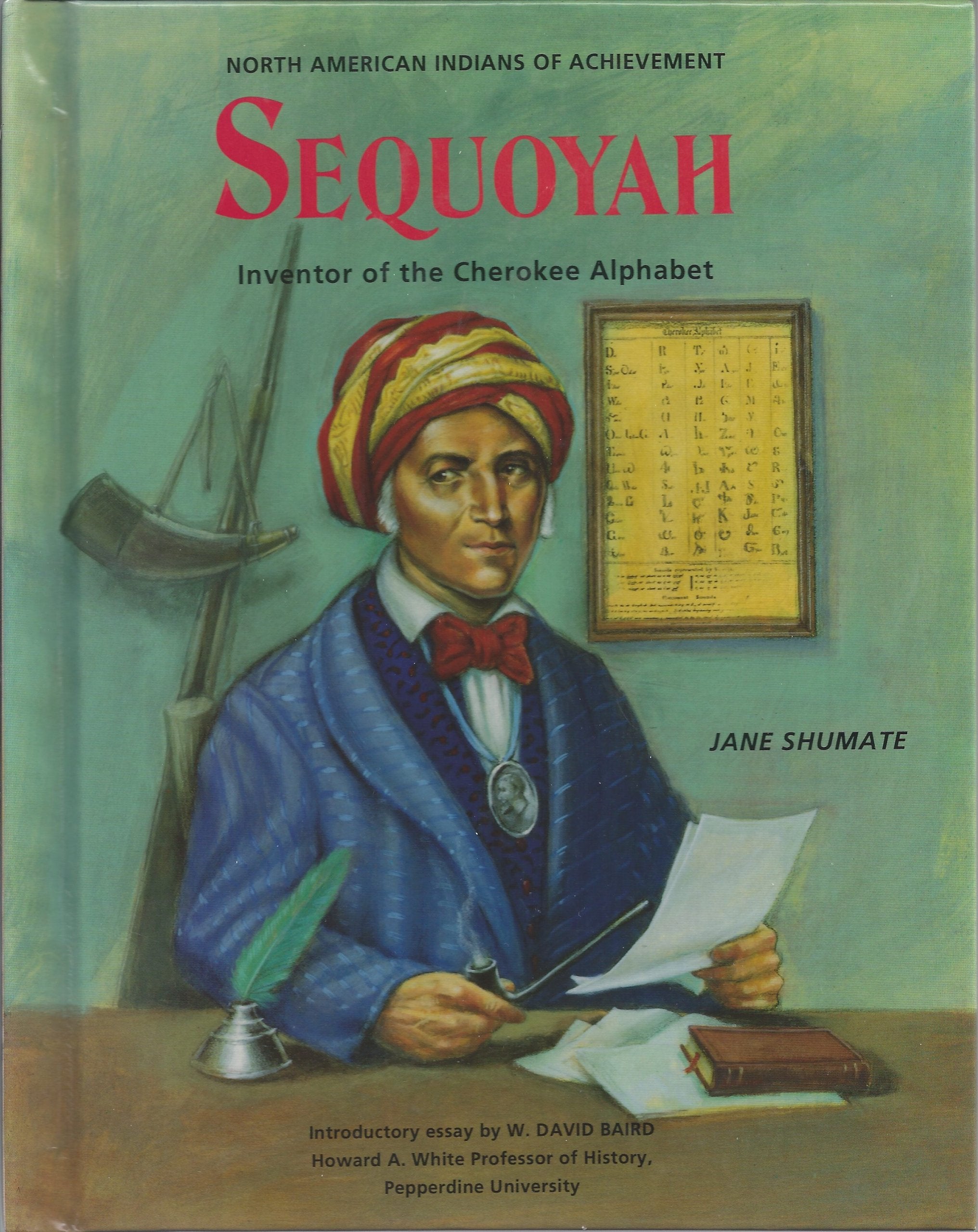 Sequoyah: Inventor of the Cherokee Alphabet (North American Indians of Achievement) Young adult books