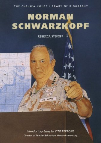 Norman Schwarzkopf (Chelsea House Library of Biography) Politics & History