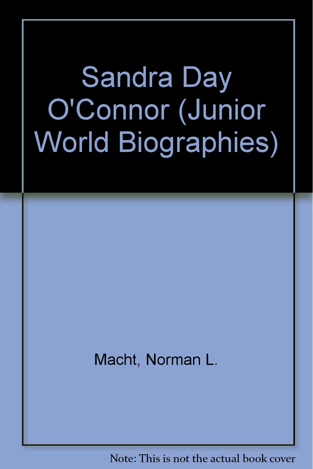 Sandra Day O'Connor (Junior World Biographies) Books