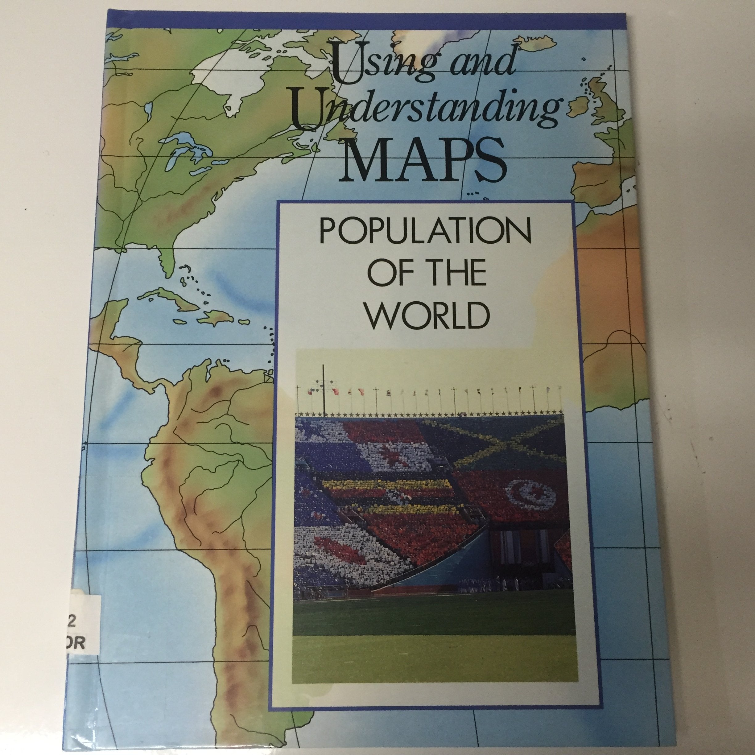 Population of the World (Using and Understanding Maps) Non-fiction