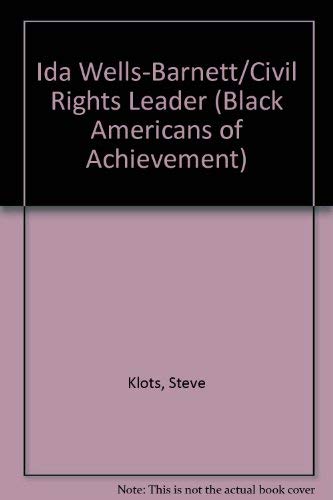 Ida Wells-Barnett/Civil Rights Leader (Black Americans of Achievement) Young adult books