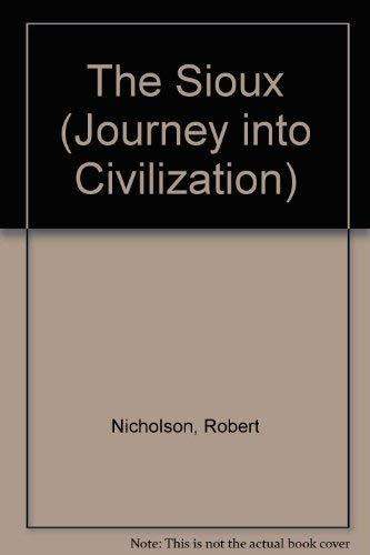 The Sioux (Journey into Civilization) Non-fiction books for kids