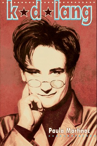 K.D. Lang (Lives of Notable Gay Men and Lesbians) Books