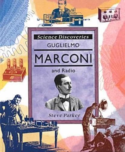 Guglielmo Marconi and Radio (Science Discoveries) Memories
