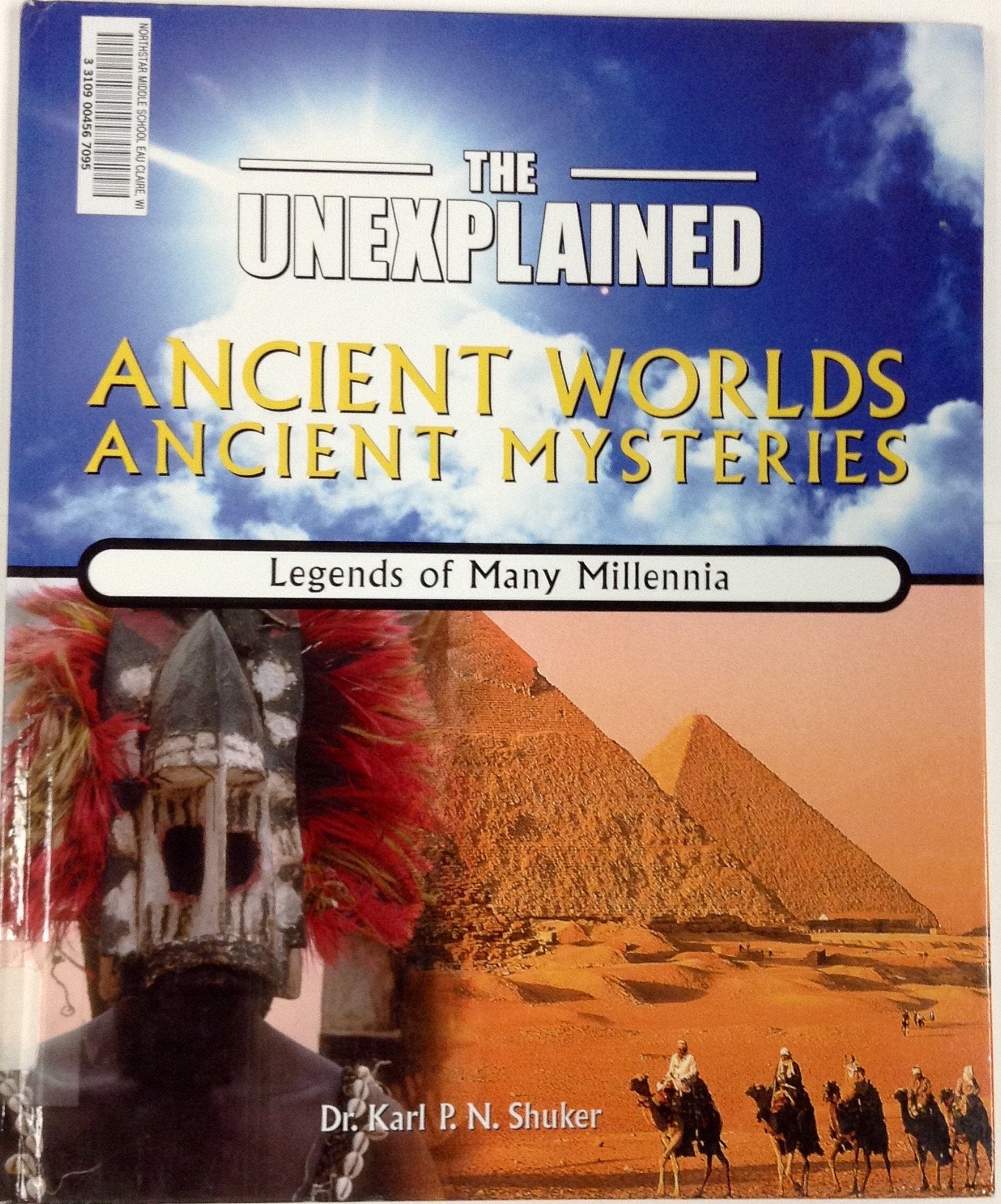 Ancient Worlds, Ancient Mysteries: Legends of Many Millennia (Unexplained/from Other Worlds) Education