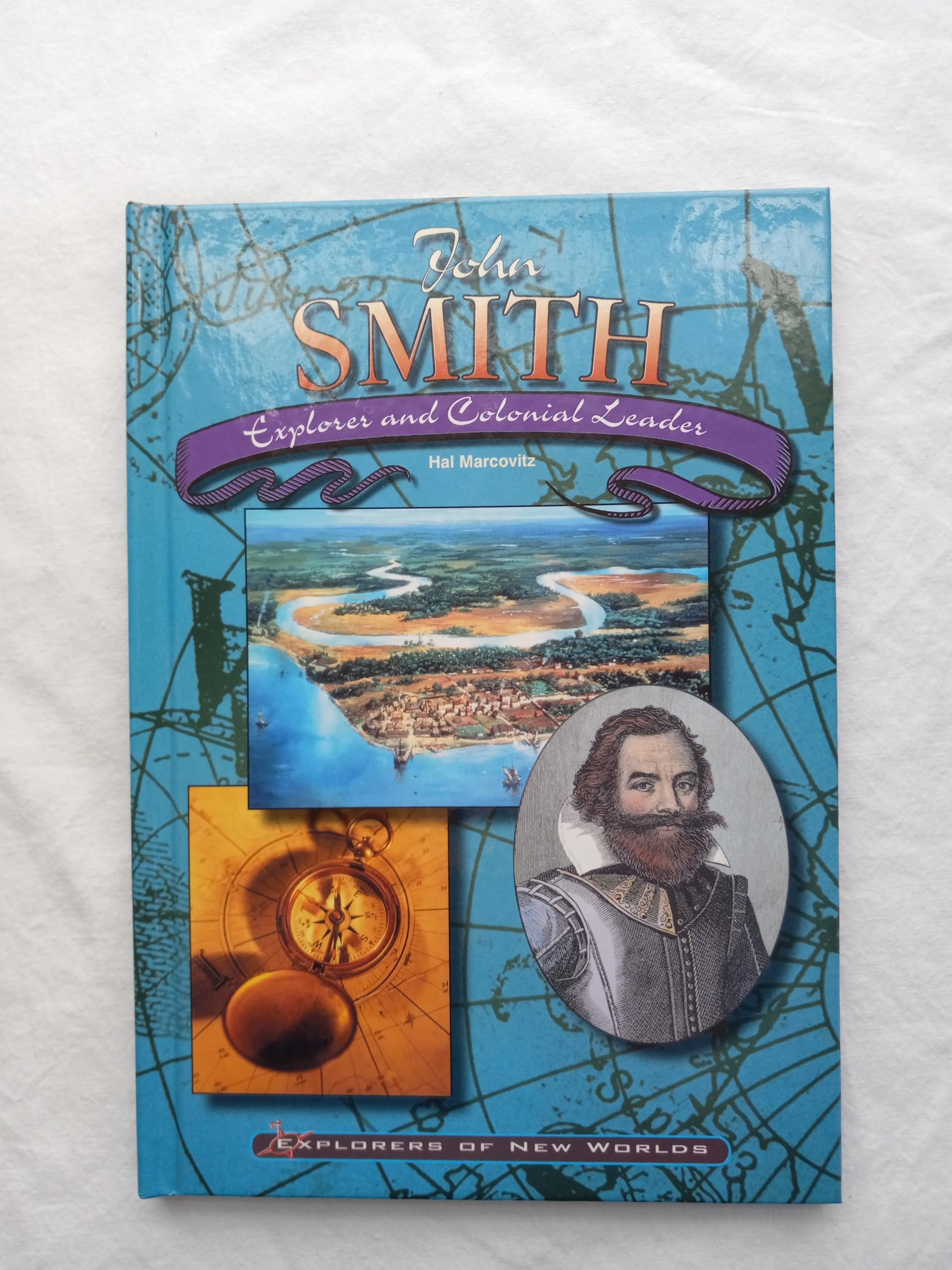 John Smith: Explorer and Colonial Leader (Explorers of New Worlds) Memories