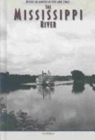 Mississippi River (Rivers in American Life & Times) Books