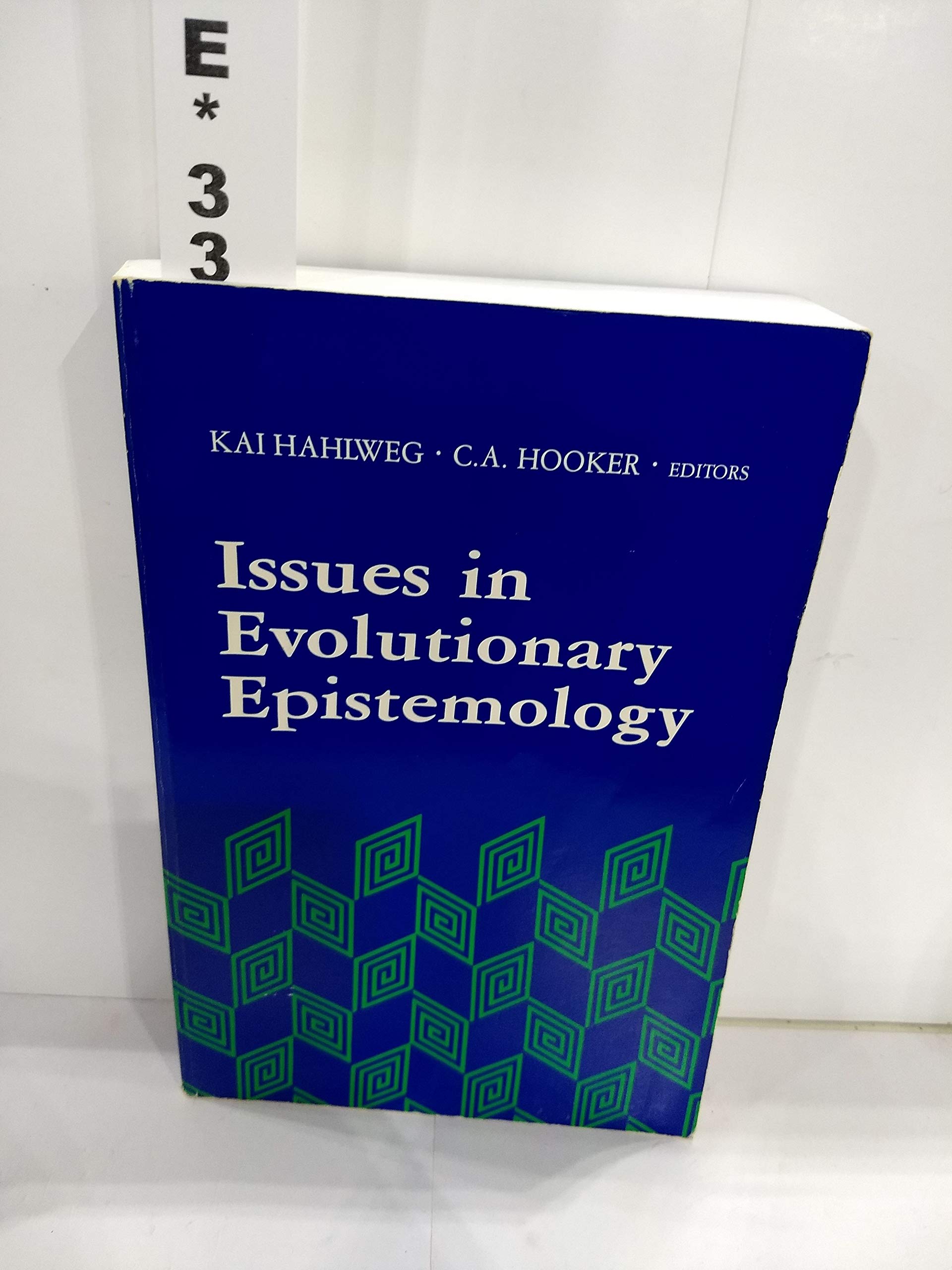 Issues in Evolutionary Epistemology (Suny Series in Philosophy and Biology) Philosophy