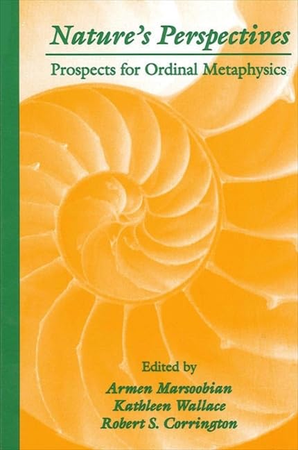 Nature's Perspectives: Prospects for Ordinal Metaphysics Philosophy