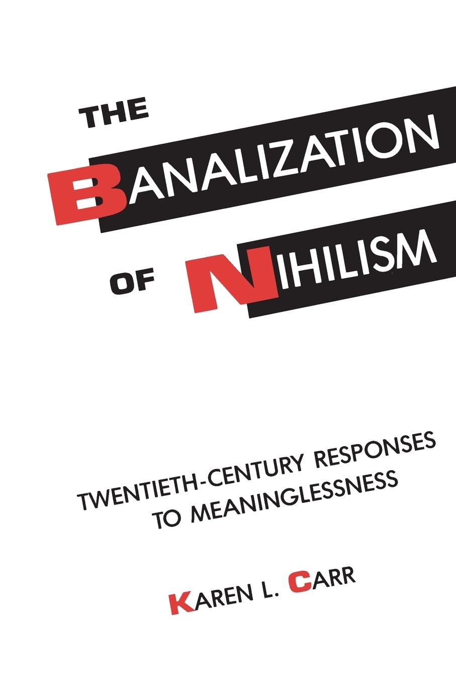 The Banalization of Nihilism Philosophy