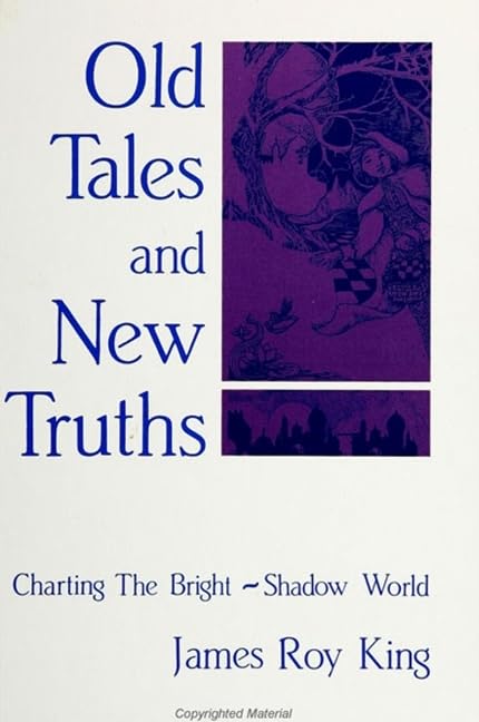 Old Tales and New Truths: Charting the Bright Shadow World book