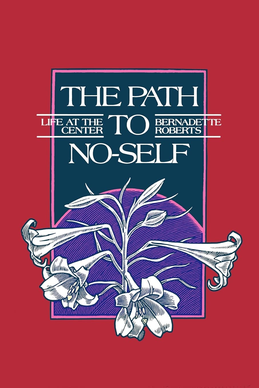 The Path to No-Self Philosophy