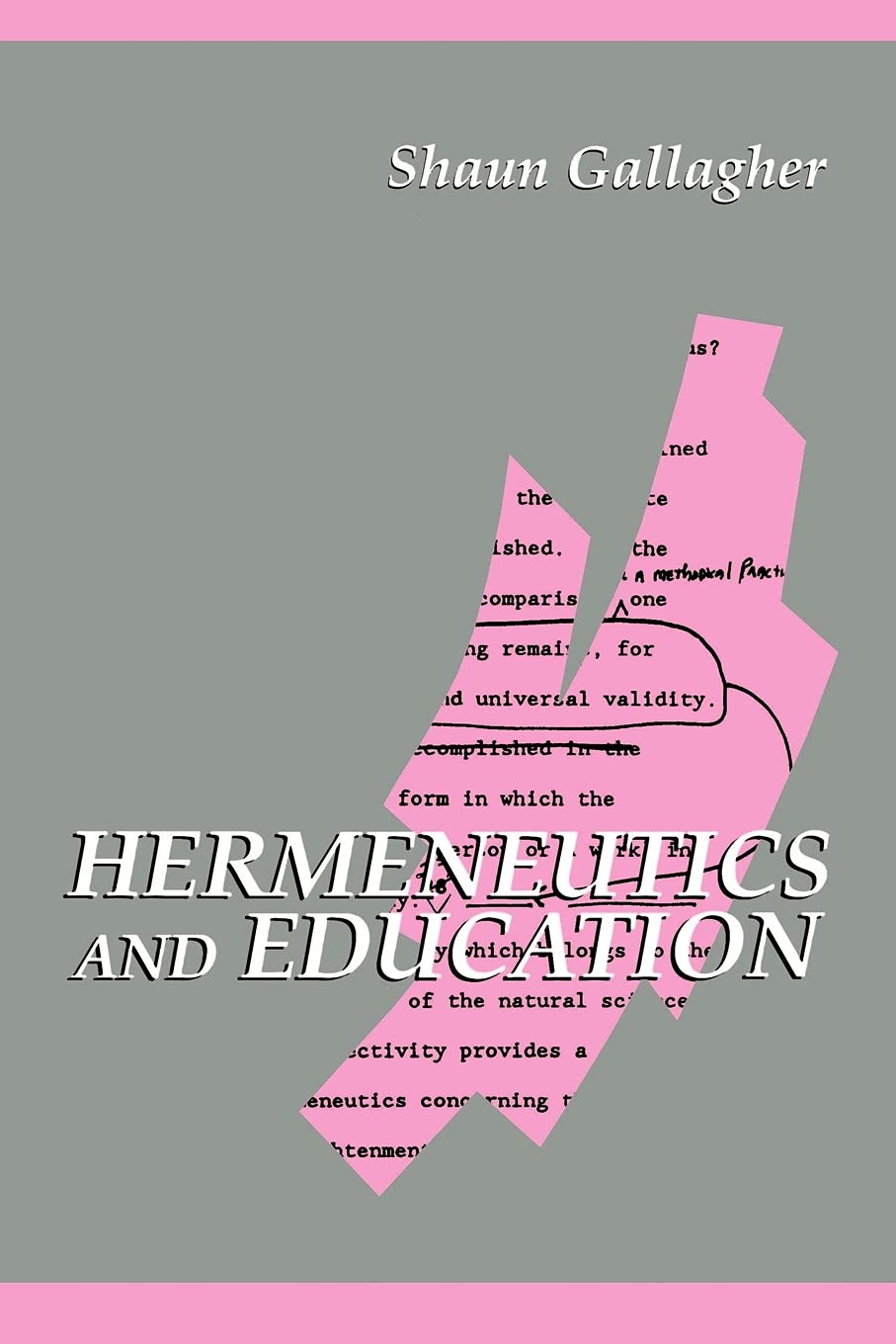 Hermeneutics and Education (Suny Series in Contemporary Continental Philosophy) Philosophy