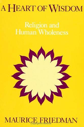 A Heart of Wisdom: Religion and Human Wholeness (SUNY Series in Religious Studies) Philosophy
