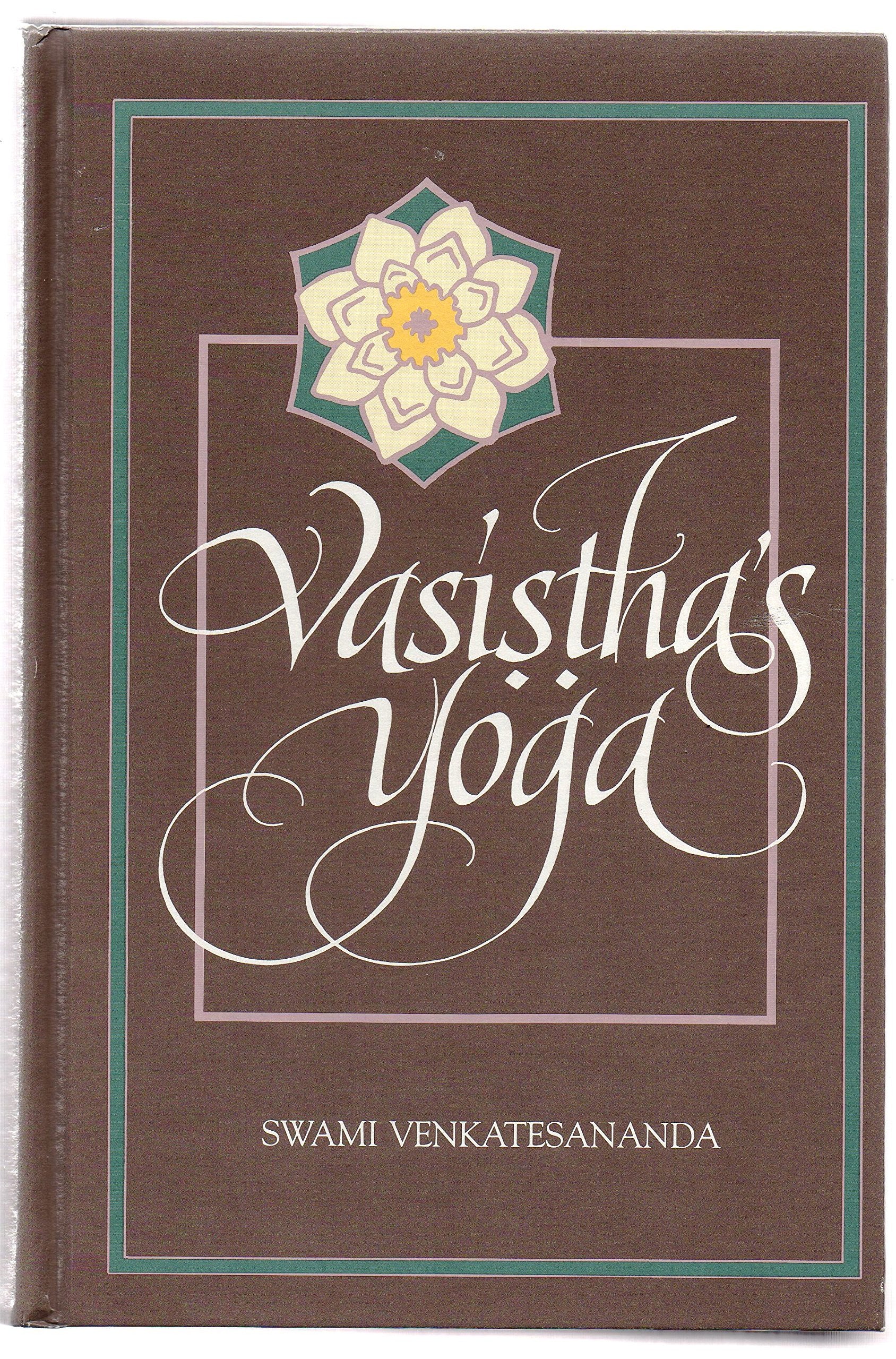 Vasistha's Yoga Philosophy