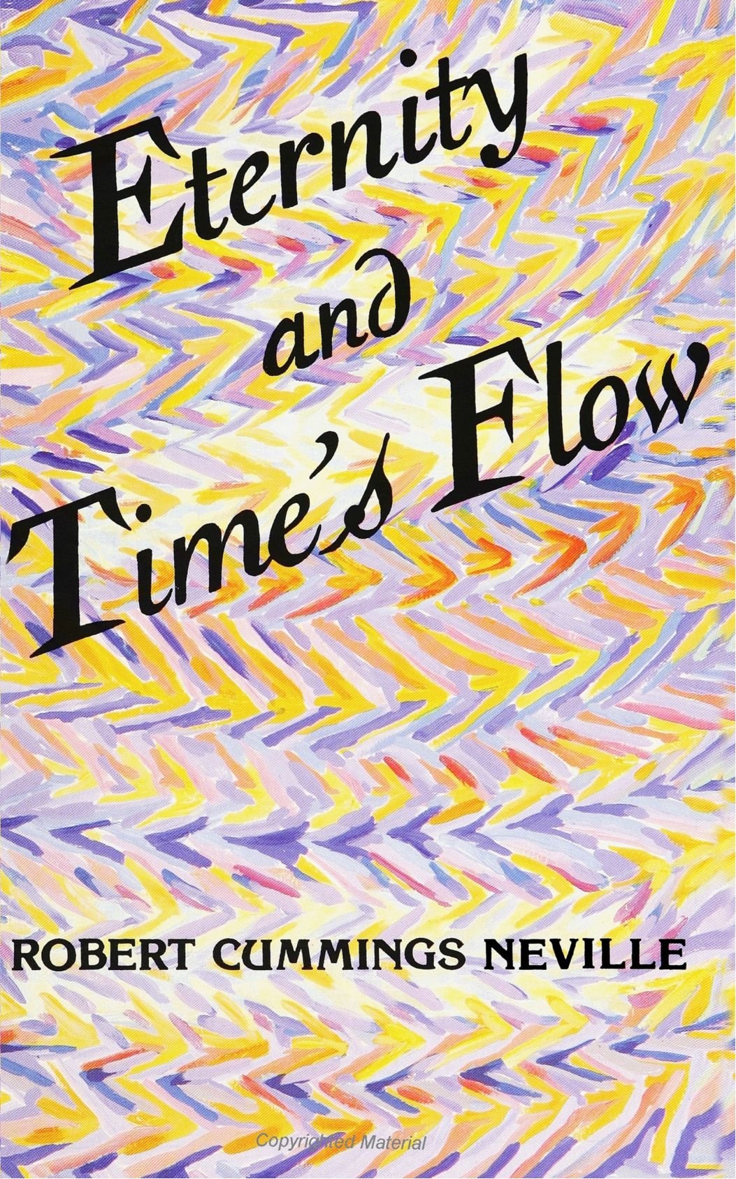Eternity and Time's Flow (S U N Y Series in Philosophy) (Suny Series in Religion) Philosophy