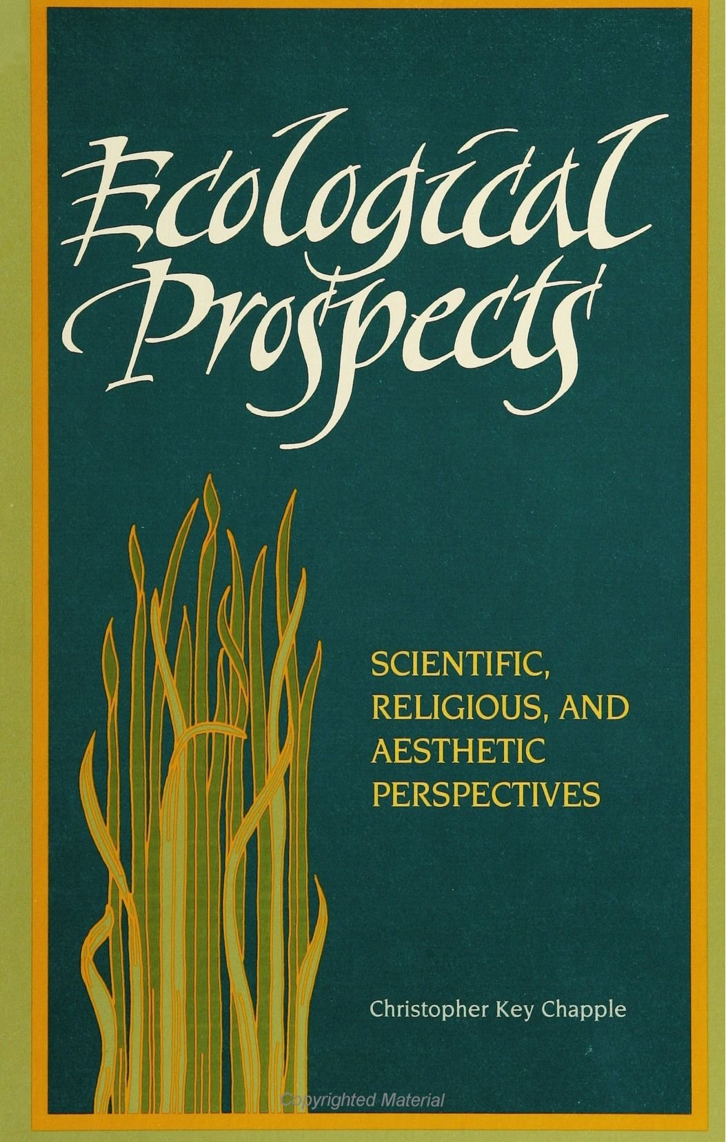 Ecological Prospects: Scientific, Religious, and Aesthetic Perspectives Social Sciences