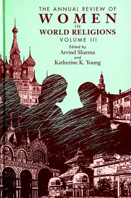 Annual Review of Women in World Religions: Volume III Social Sciences