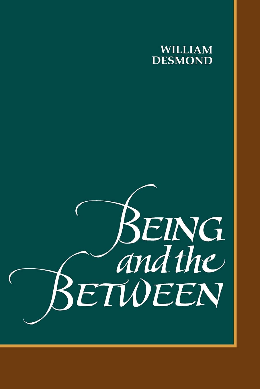 Being and the Between (Suny Series in Philosophy) Philosophy
