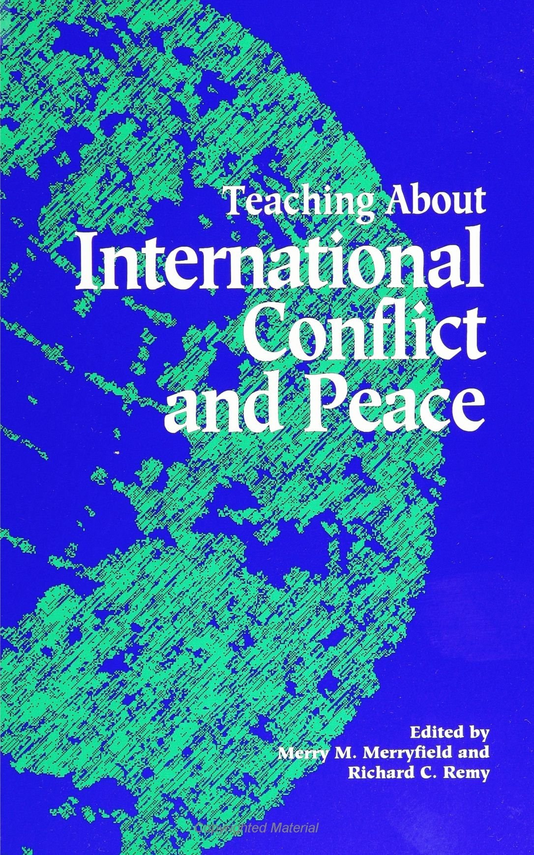 Teaching About International Conflict and Peace (S (Suny Series, Theory, Research, and Practice in Social Education) Social Sciences