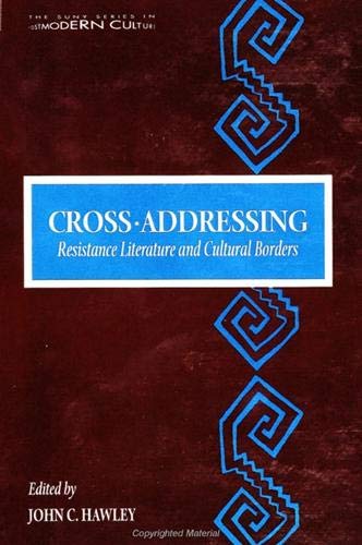 Cross-Addressing: Resistance Literature and Cultural Borders (Suny Series in Postmodern Culture) General education