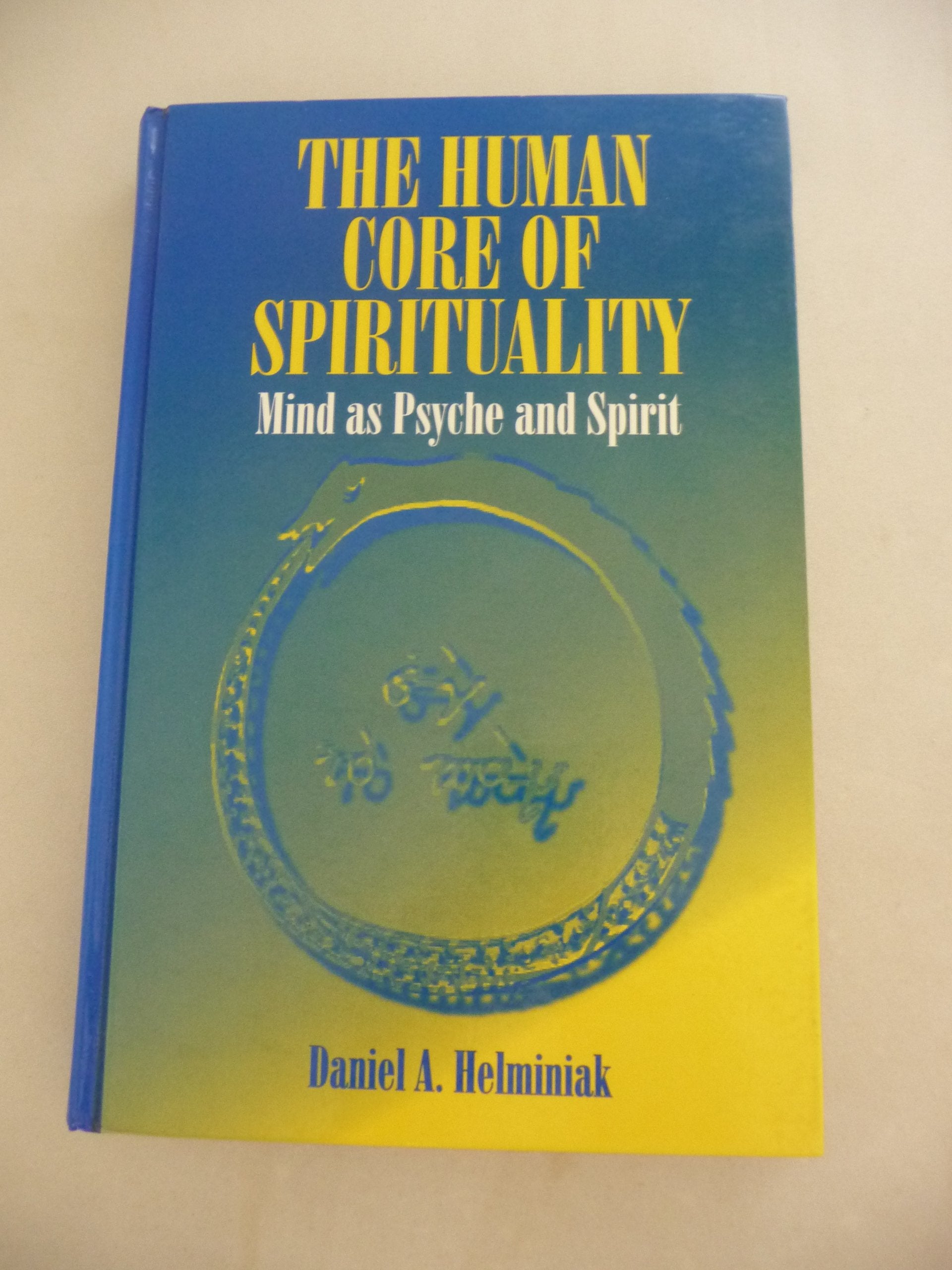 The Human Core of Spirituality: Mind As Psyche and Spirit Philosophy