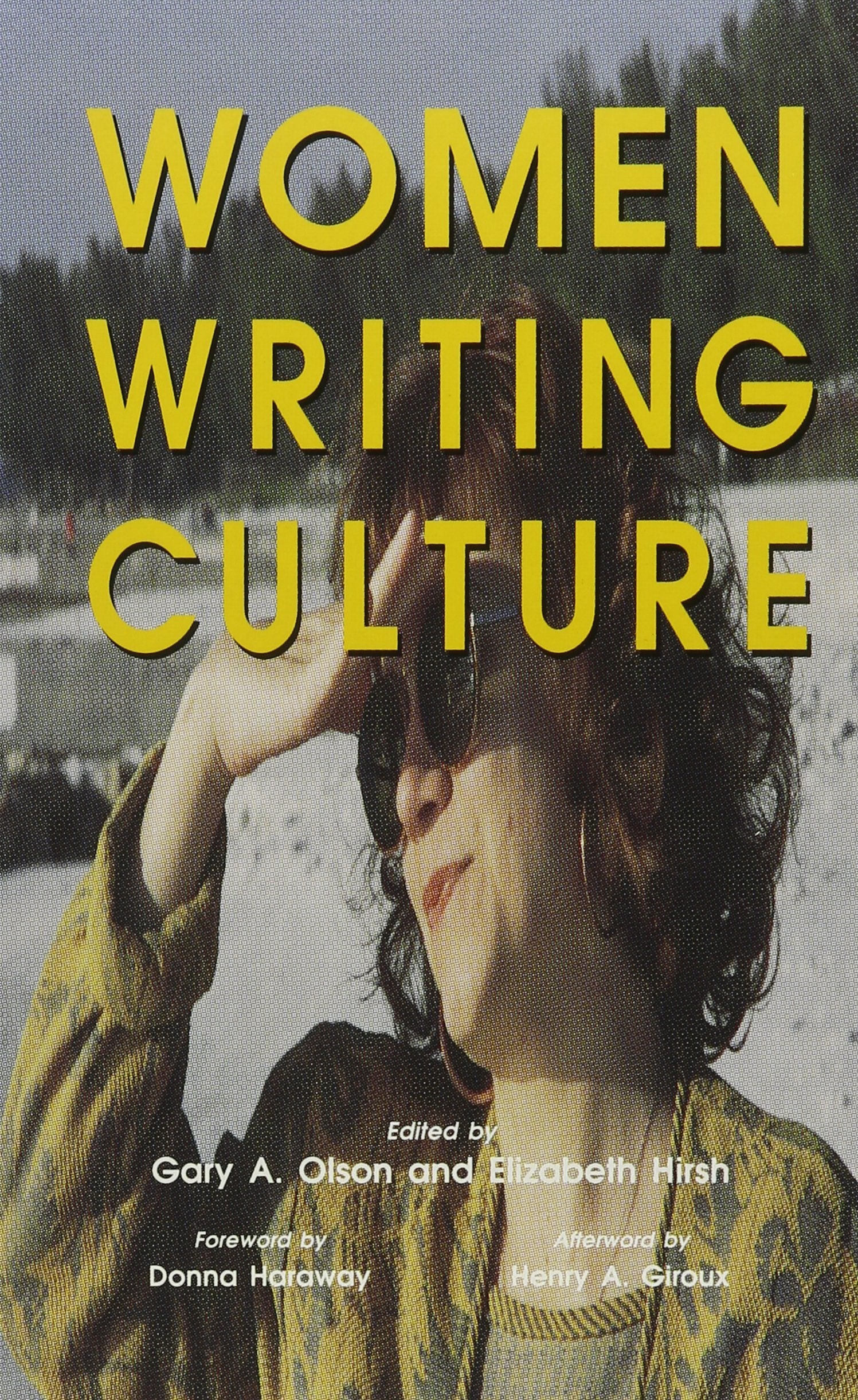 Women Writing Culture (SUNY SERIES, INTERRUPTIONS--BORDER TESTIMONY(IES) AND CRITICAL DISCOURSE/S) Books